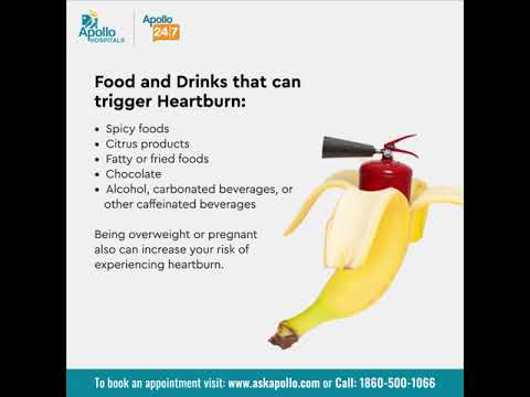 What can heartburn be a sign of? | What foods give you heartburn? | Apollo Hospitals